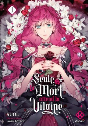 Seule la mort attend la vilaine tome 1