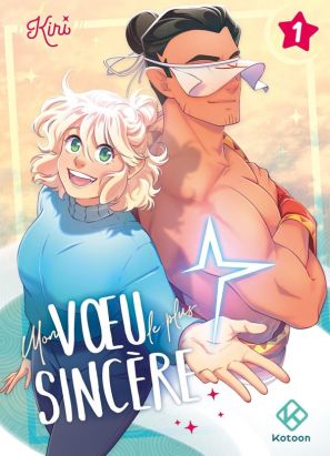 Mon vœu le plus sincère tome 1