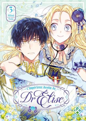L'impérieux destin du Dr Elise tome 3