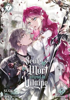 Seule la mort attend la vilaine tome 7