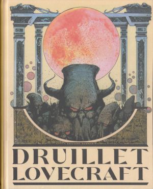 Druillet - Lovecraft
