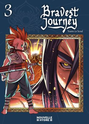 Bravest journey tome 3