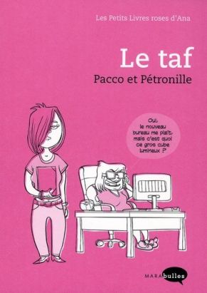 petits livres roses d'ana : le taf ; pacco et pétronille