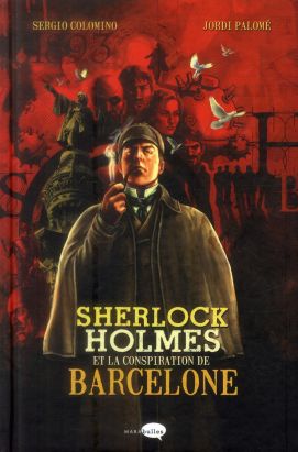 Sherlock Holmes, conspiration à Barcelone