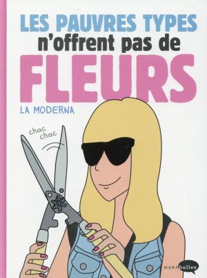 les pauvres types n'offrent pas de fleurs