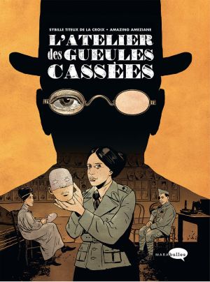 L'atelier des gueules cassées