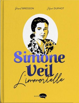 Siimone Veil - L'immortelle (éd. collector)