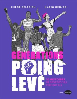 Générations poing levé - 10 histoires de sportifs-ves militants