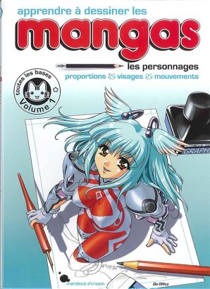 Apprendre à dessiner les mangas tome 1