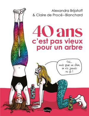 40 ans c'est pas vieux pour un arbre 40 ans c'est pas vieux pour un arbre