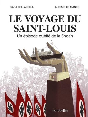 Le voyage du Saint Louis - Un épisode oublié de la Shoah Le voyage du Saint Louis - Un épisode oublié de la Shoah