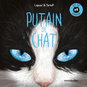 Putain de chat tome 0 Putain de chat tome 0