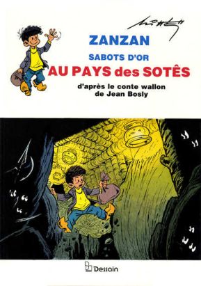 Zanzan Sabots d'or - Au pays des Sotês