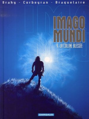 imago mundi tome 9 - la colline blessée