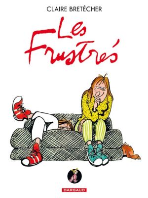 les frustrés ; intégrale