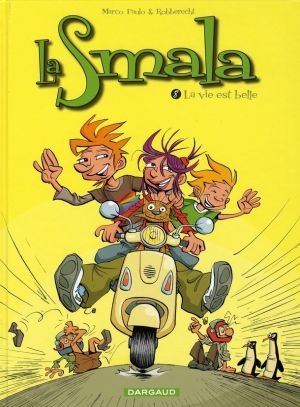 la smala tome 8 - la vie est belle