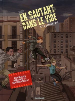 en sautant dans le vide tome 1 - le premier pas