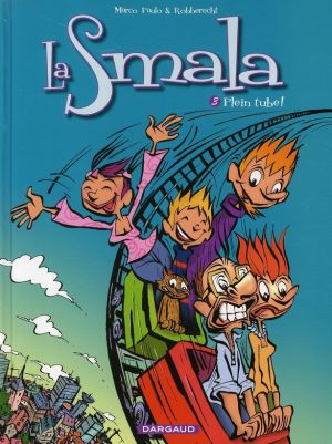 la smala tome 3 - plein tube !