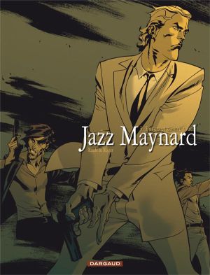 jazz maynard tome 3 - envers et contre tout