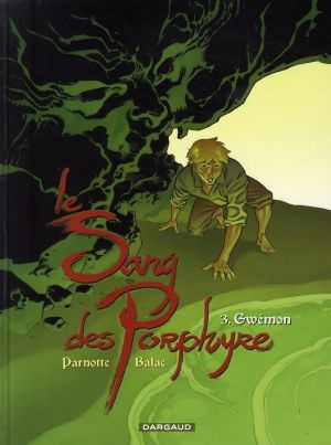 le sang des porphyre tome 3 - gwémon