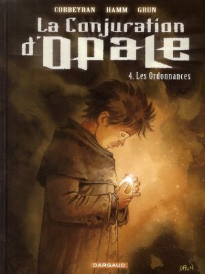 la conjuration d'opale tome 4 - les ordonnances