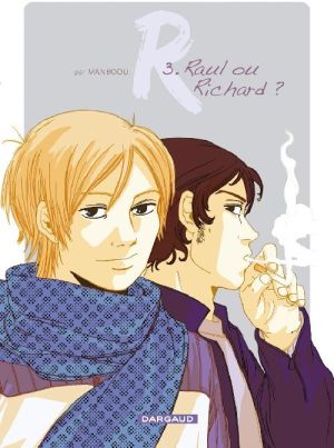 r. tome 3 - raul ou richard?