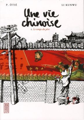 une vie chinoise tome 1 - le temps du père