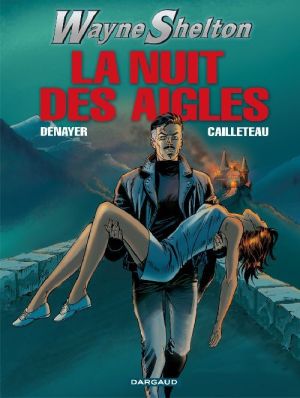wayne shelton tome 8 - la nuit des aigles