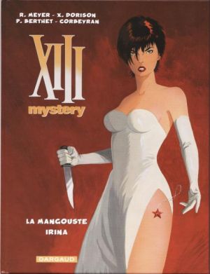XIII Mystery - La Mangouste + Irina