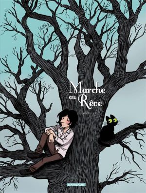 marche ou rêve