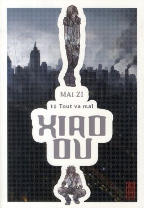 Xiao Ou tome 1 - tout va mal Xiao Ou tome 1 - tout va mal