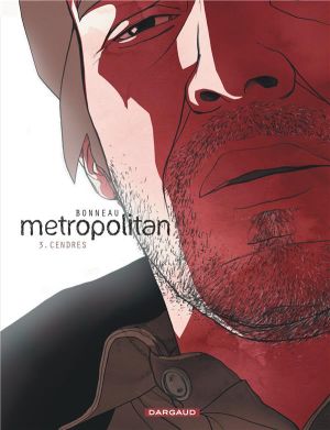 metropolitan Tome 3 ; cendres