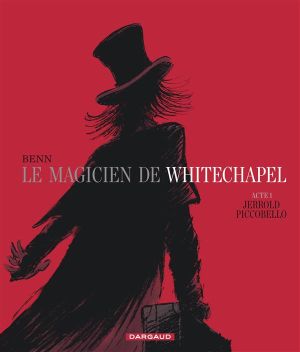 Le magicien de Whitechapel tome 1 - Jerrold Piccobello