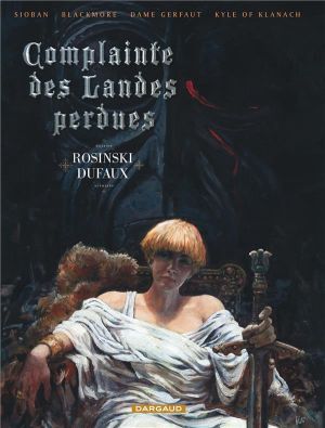 complainte des landes perdues - intégrale tome 1