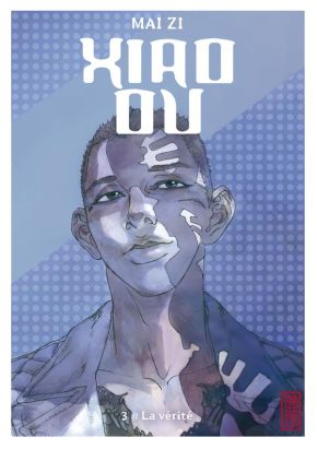 Xiao Ou tome 3 - la vérité