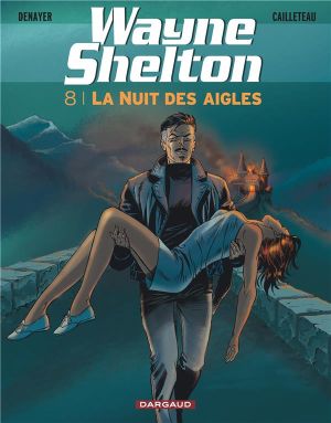 Wayne Shelton tome 8