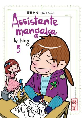 assistante mangaka - le blog tome 3 assistante mangaka - le blog tome 3
