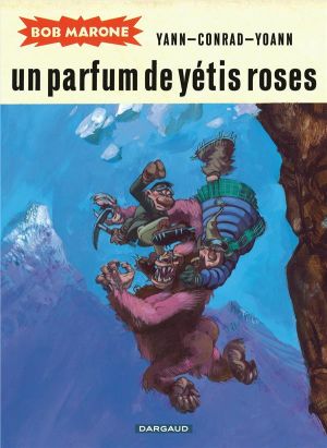 Bob Marone tome 2 - un parfum de yétis roses
