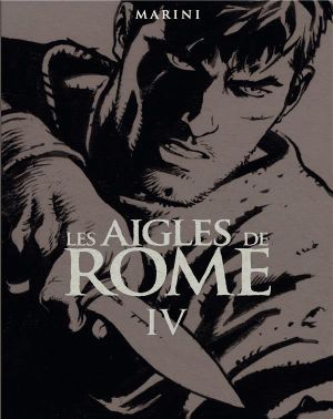 les aigles de Rome tome 4 - édition spéciale (N&B)