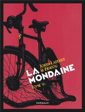 La mondaine tome 1