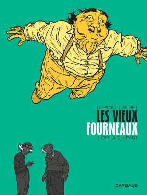 Les vieux fourneaux tome 3