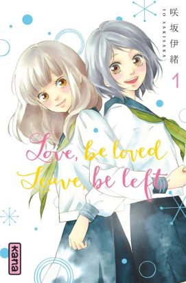 Love, be loved - Leave, be left tome 1