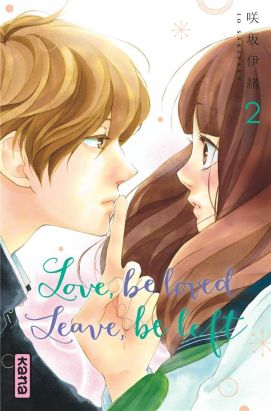 Love, be loved - Leave, be left tome 2