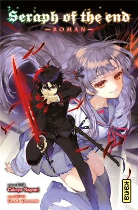 Seraph of the end - roman tome 1