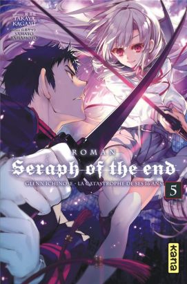 Seraph of the end - roman tome 5