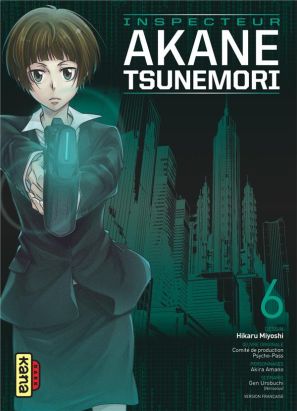 Psycho-pass - inspecteur Akane Tsunemori tome 6