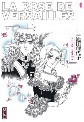 La rose de Versailles tome 4 La rose de Versailles tome 4