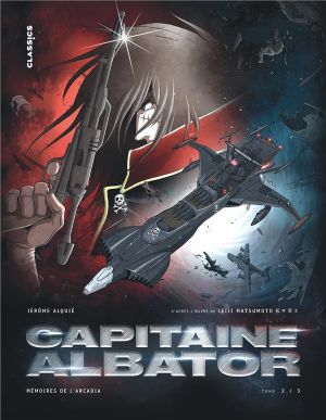 Capitaine Albator - mémoires de l'Arcadia tome 2