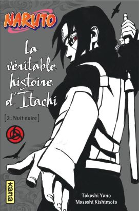 Naruto roman - La véritable histoire d'Itachi tome 2