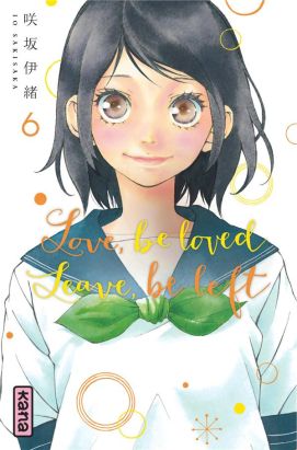 Love, be loved - Leave, be left tome 6